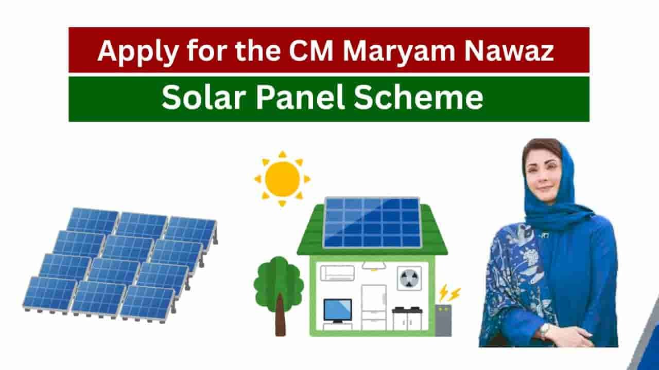 Deadline Extended: CM Maryam Nawaz Solar Scheme Open Until December 2026